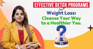 effective and best detox program for weight loss