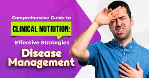 clinical nutrition for various disease management