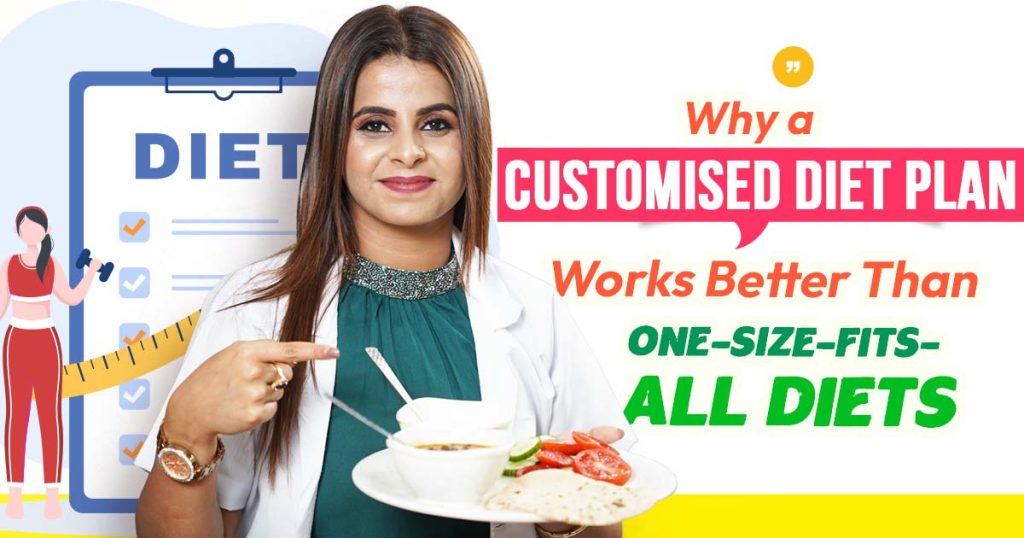 Customised Diet Plan Works Better