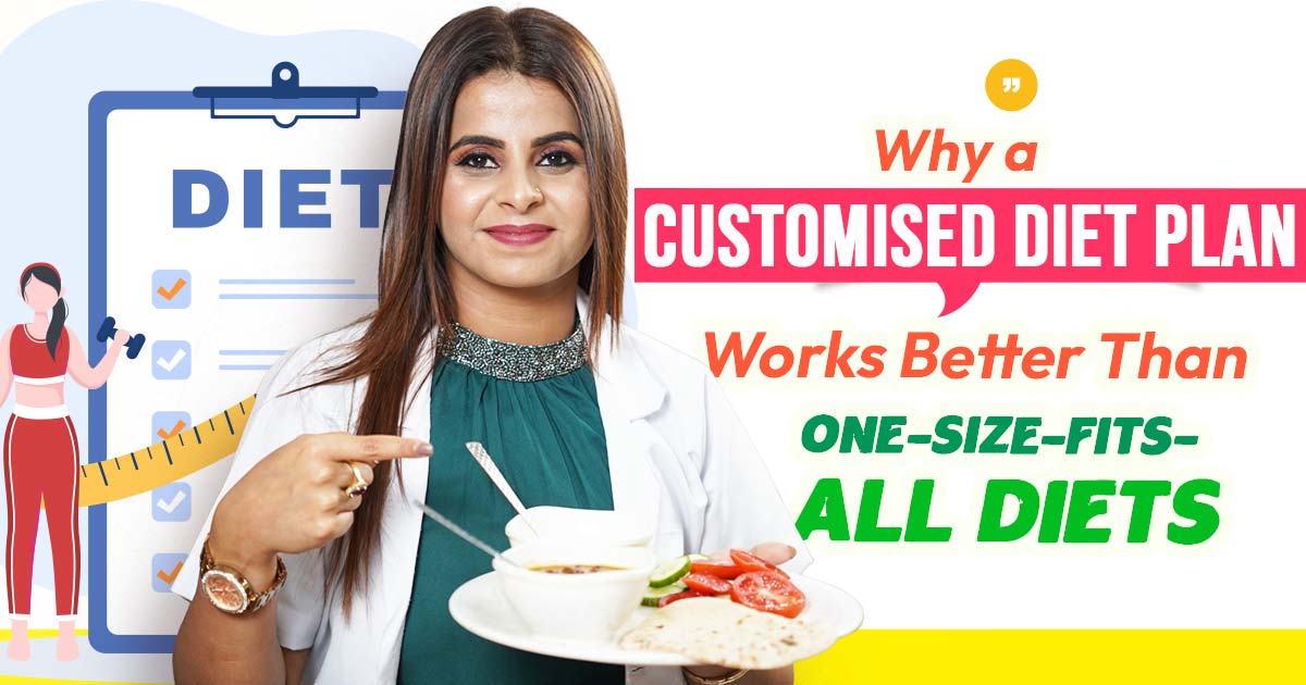 Customised Diet Plan Works Better