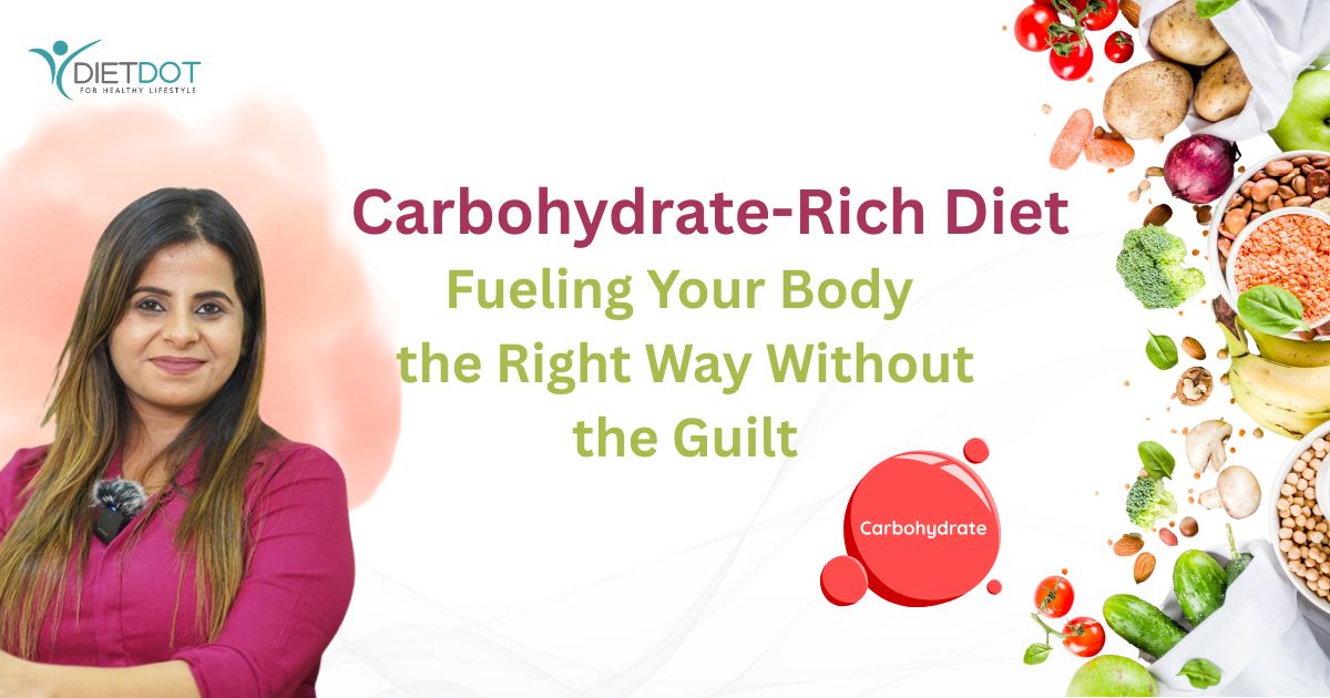 Carbohydrate-Rich Diet Fueling Your Body the Right Way Without the Guilt